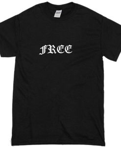 Free T-Shirt