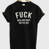 Fuck Neck Deep Mate They're ShitT-Shirt