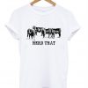 Herd That T-shirt