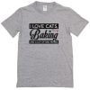 I Love Cats Baking T-shirt