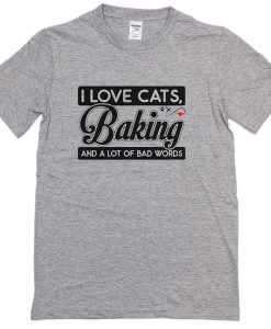 I Love Cats Baking T-shirt