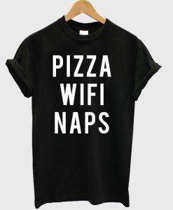 Pizza Wifi Naps T-shirt