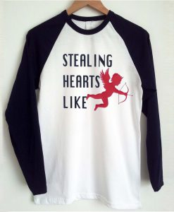 Stealing Hearts Like Raglan T-shirt