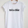 Tres Chic T-shirt
