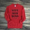 Wife Mom Boss Sweatshirt