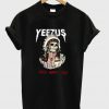 Yeezus God Wants You Unisex T-shirt