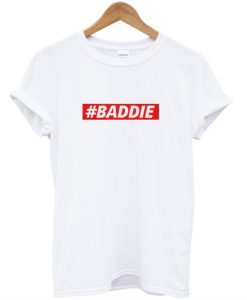 Baddie T-Shirt