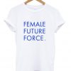 Female Future Force T-Shirt