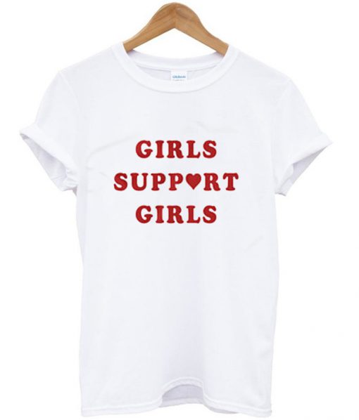 Girls Support Girls T-Shirt