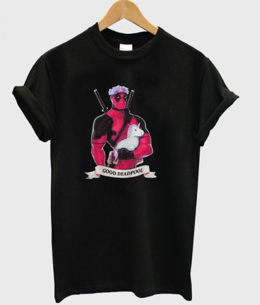 Good Deadpool Unicorn T-Shirt