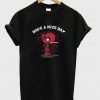 Have a Nice Day Deadpool T-Shirt