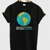 Keep The Earth Clean It's Not Uranus T-Shirt