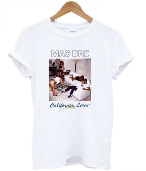 Mac Dre California Livin T-Shirt