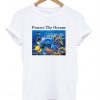 Protect The Oceans T-Shirt