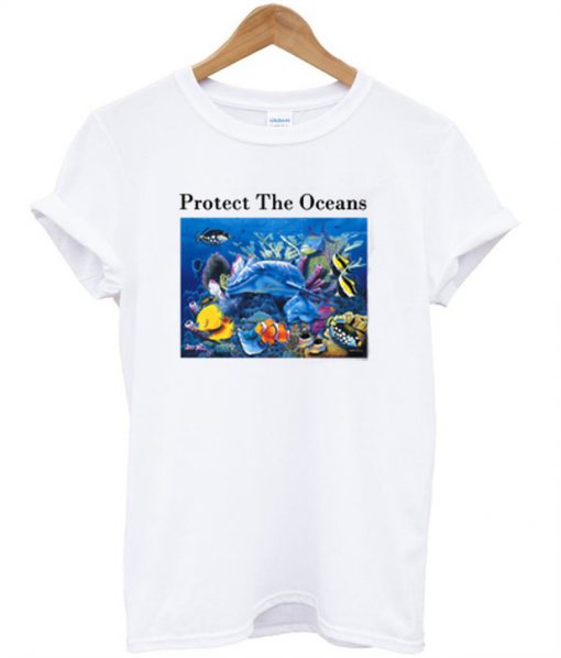 Protect The Oceans T-Shirt
