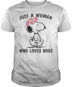 Snoopy Just A Woman Who Loves Dogs T-Shirt