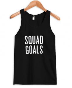 Squad Goals Tank Top