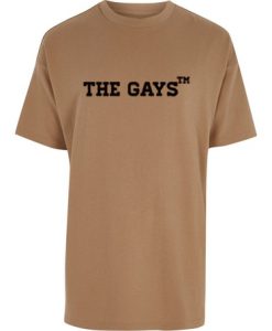 The Gays T-Shirt