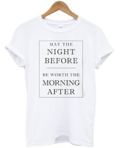 The Night Before T-Shirt