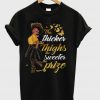 The Thicker The Things The Sweeter The Prize T-Shirt