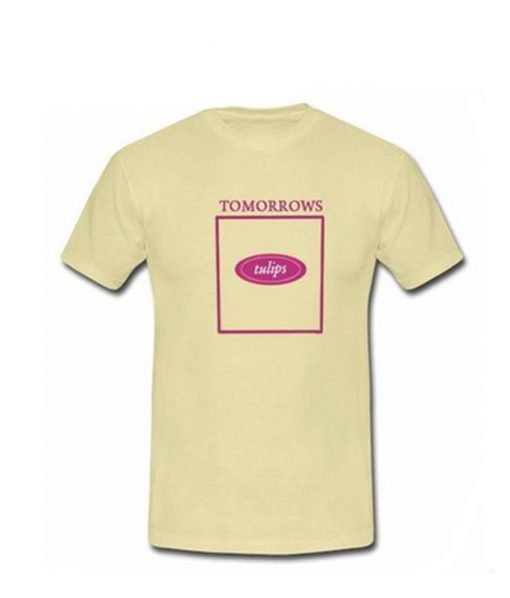 Tomorrows Tulips T-Shirt