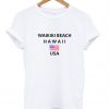 Wakiki Beach Hawaii Usa T-Shirt