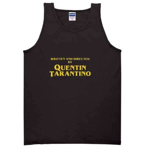 Written and Directed Quentin Tarantino Tank top