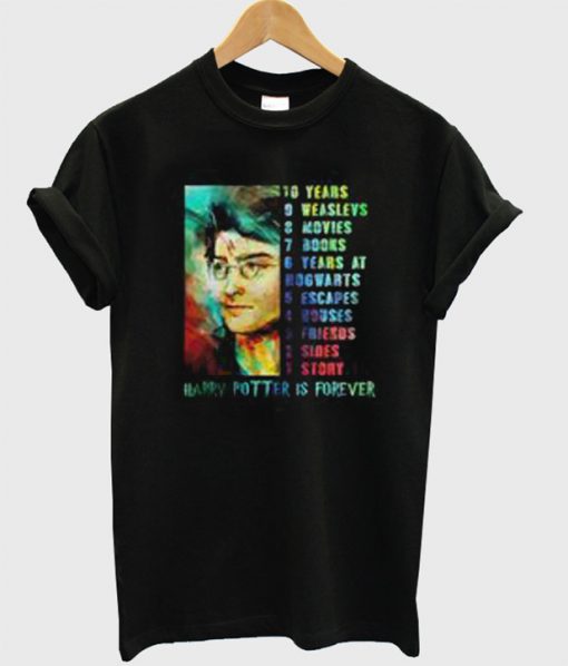 harry Potter Is Forever T-Shirt