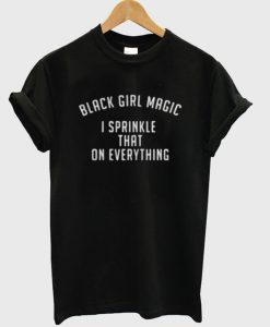 Black Girl Magic T-Shirt