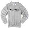 Broadway Sweatshirt
