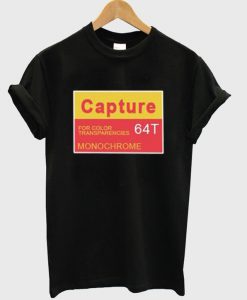 Capture For Color Transparencies T-Shirt