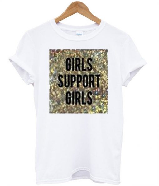 Girls Support Girls Unisex T-Shirt