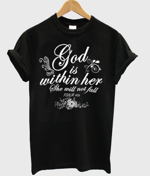 God Is Within Her She Will Not Fail T-Shirt