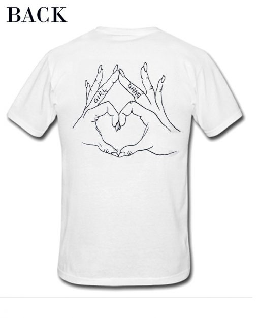 Gril Gang Love Hand Sign Back T-Shirt