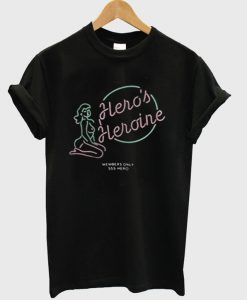 Hero's Heroine T-Shirt