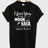 I Love You To The Moon T-Shirt