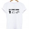 I'm A Simple Woman T-Shirt