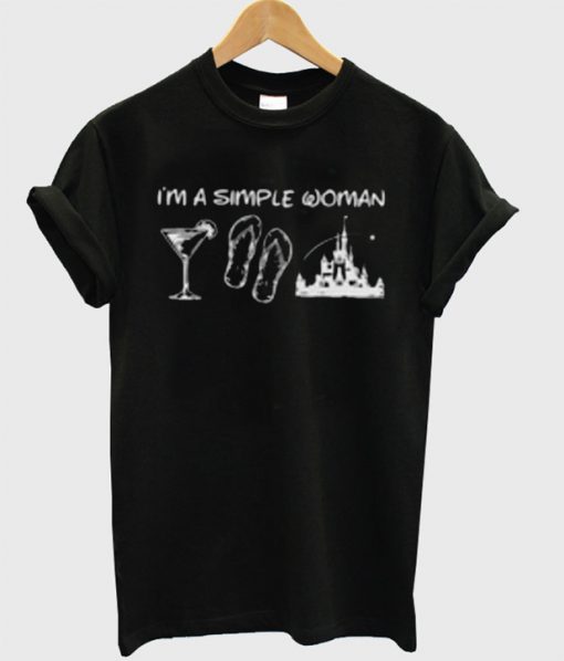 I'm A Simple Woman T-Shirt