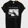 Joy Division Love Will Tear Us Apart T-Shirt