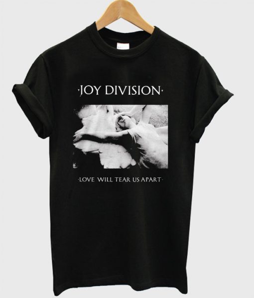 Joy Division Love Will Tear Us Apart T-Shirt