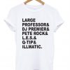 Large Professor Dj Premier Pete Rock T-Shirt