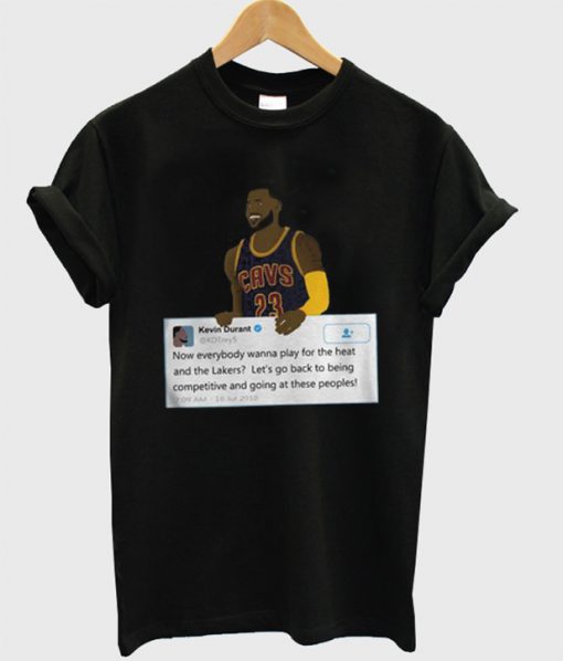 Lebron James Holding Kevin Durant Tweet T-Shirt