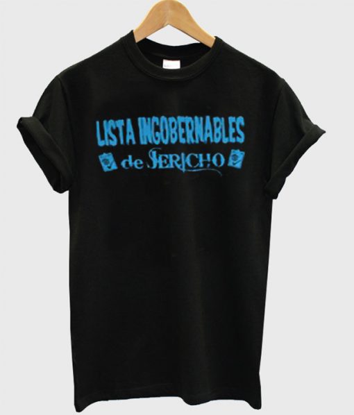 Lista Ingobernables De Jericho T-Shirt