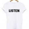 Listen T-Shirt