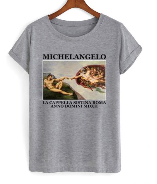 Michelaangelo La Cappella Sista Roma T-Shirt
