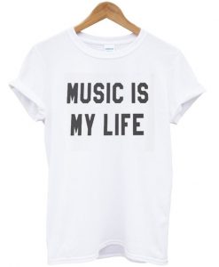 Music Is My LIfe T-Shirt