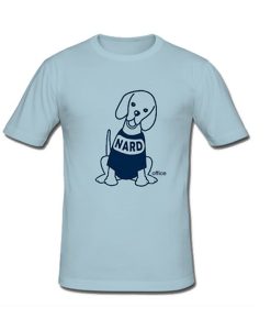 Nard Dog T-Shirt