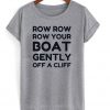 Row Row Your Boat T-Shirt