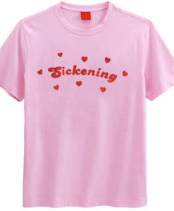 Sickening Love T-Shirt