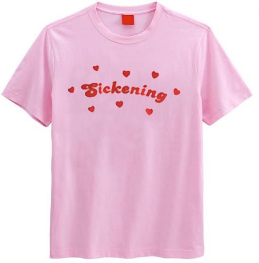 Sickening Love T-Shirt